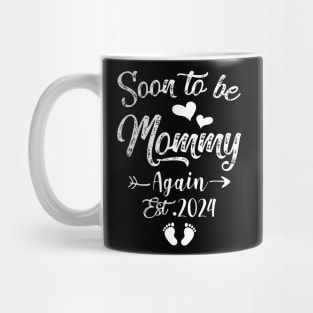 Soon To Be Mommy Again Est 2024 Mug